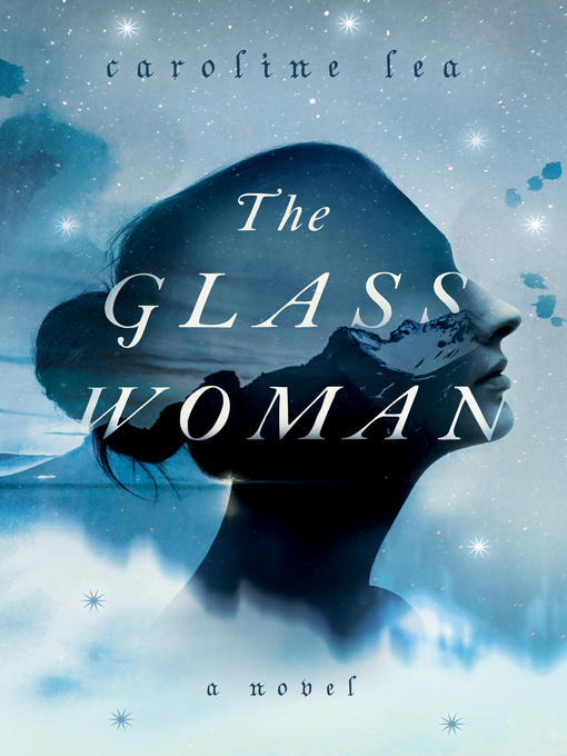 Title details for The Glass Woman by Caroline Lea - Available